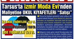 Tarsus’ta İzmir Moda Evi’nden Maliyetine Okul Kıyafetleri Satışı