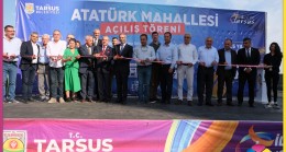 TARSUS BELEDİYESİ ATATÜRK MAHALLESİ’NDE TOPLU AÇILIŞ TÖRENİ DÜZENLEDİ