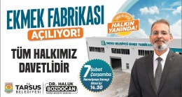 TARSUS’TA HALK EKMEK FABRİKASI AÇILIYOR!