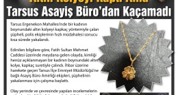 Altın Kolyeyi Kaptı Ama Tarsus Asayiş Büro’dan Kaçamadı