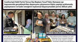 CHP Tarsus İlçe Başkanı Yusuf TIBIK: “Paylaştıkça Tarsus Çok Güzel”
