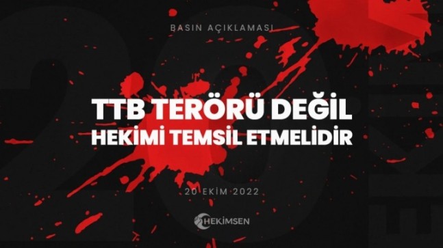 TTB Terörü Değil, Hekimi Temsil Etmelidir