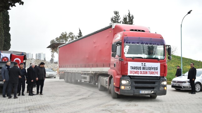 TARSUS BELEDİYESİ’NİN 4 YARDIM TIR’I AFET BÖLGESİNE DOĞRU YOLA ÇIKTI