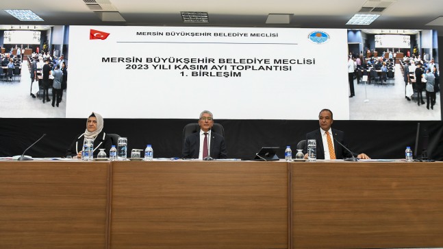 Mersin Büyükşehir Belediyesi Kasım Ayı Olağan Meclis Toplantısı’nın 1. Birleşimi Yapıldı