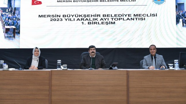 Mersin Büyükşehir Meclisi’nin Aralık Ayı 1. Birleşimi Gerçekleşti