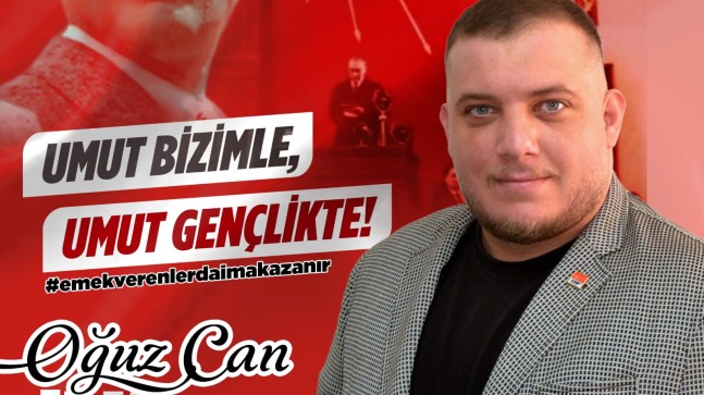 Oğuz Can İlk: “Umut Bizimle, Umut Gençlikte!”