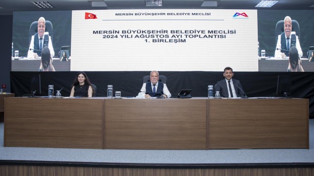 Mersin Büyükşehir Belediye Meclisi’nin Ağustos Ayı 1. Birleşimi Gerçekleştirildi