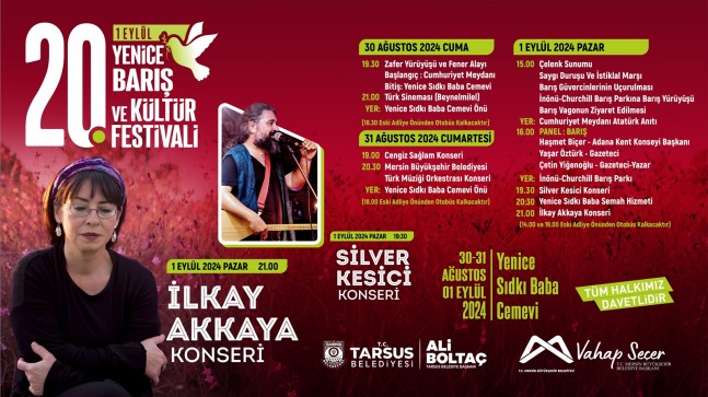 TARSUS’TA 20. YENİCE BARIŞ VE KÜLTÜR FESTİVALİ BAŞLIYOR