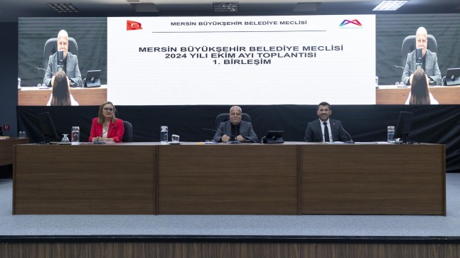 Mersin Büyükşehir Belediye Meclisi’nin Ekim Ayı 1. Birleşimi Gerçekleşti