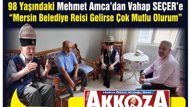 98 Yaşındaki Kuvayi Milliye Neferi Mehmet Amca’dan Vahap Seçer’e Ziyaret Çağrısı