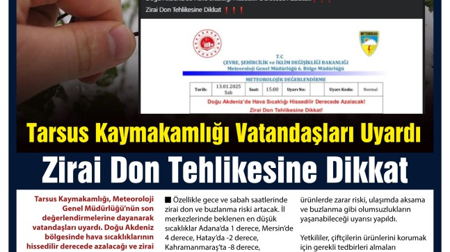 Tarsus Kaymakamlığı Vatandaşları Uyardı  Zirai Don Tehlikesine Dikkat