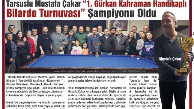 Tarsuslu Mustafa Çakar “1. Gürkan Kahraman Handikaplı Bilardo Turnuvası” Şampiyonu Oldu