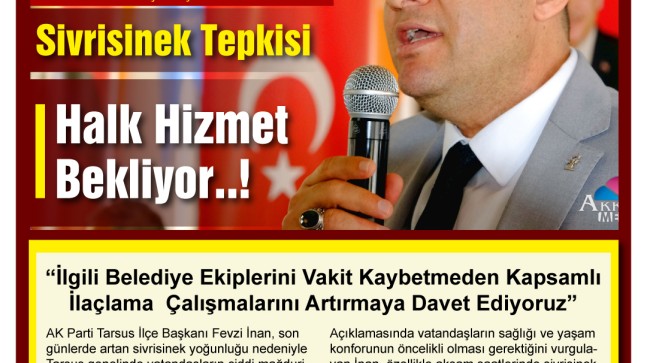 AK Parti Tarsus İlçe Başkanı Fevzi İnan’dan Sivrisinek Tepkisi “Halk Hizmet Bekliyor”