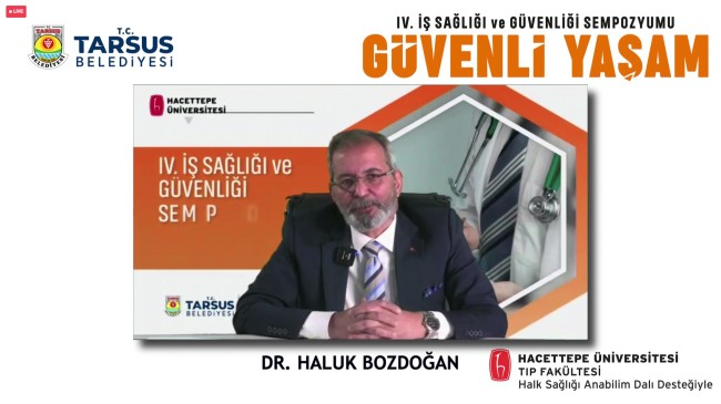 TARSUS BELEDİYESİ TARAFINDAN 4. İŞ SAĞLIĞI VE GÜVENLİĞİ SEMPOZYUMU DÜZENLENDİ