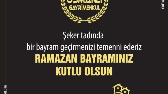 AKKOZA MEDYA BAYRAM KUTLAMASI * Osmanlı Gayrimenkul