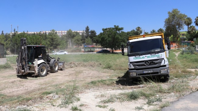 TOROSLAR’DA BOŞ ARSALAR TEMİZLENİYOR