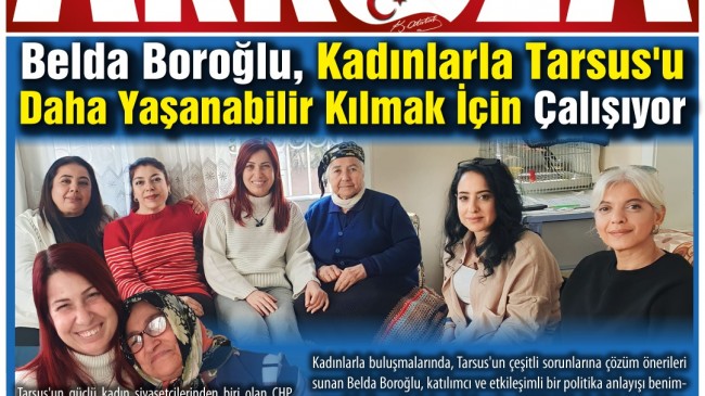 Belda Boroğlu, Kadınlarla Tarsus’u Daha Yaşanabilir Kılmak İçin Çalışıyor