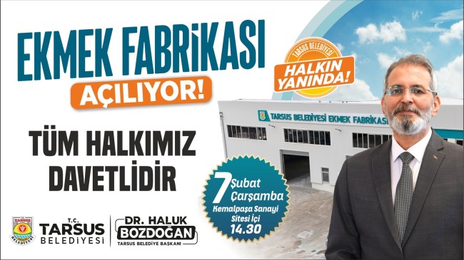 TARSUS’TA HALK EKMEK FABRİKASI AÇILIYOR!