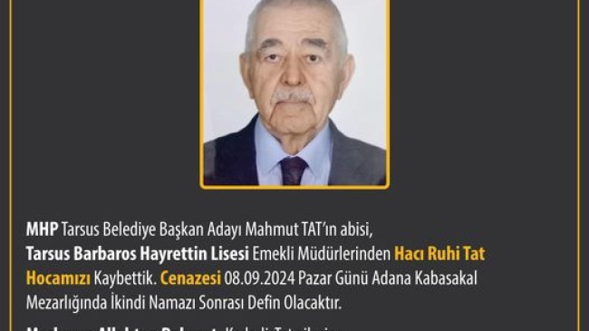 Mahmut TAT’ın Abisi “Hacı Ruhi TAT” vefat etti