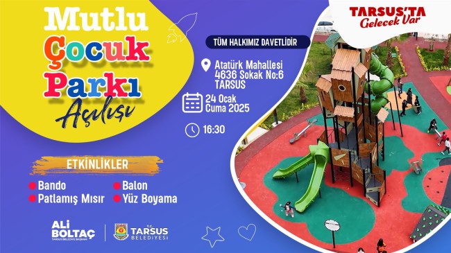 TARSUS’TA “MUTLU ÇOCUK PARKI” AÇILIYOR