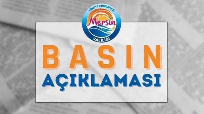 T.C. MERSİN VALİLİĞİ Basın Açıklaması