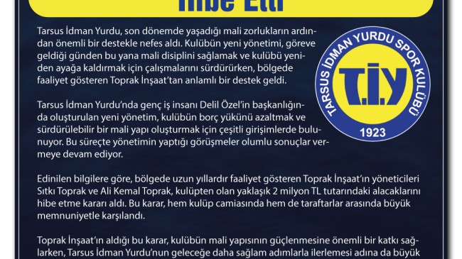 Tarsus İdman Yurdu’na Büyük Destek Toprak İnşaat 2 Milyon TL’lik Alacağını Hibe Etti