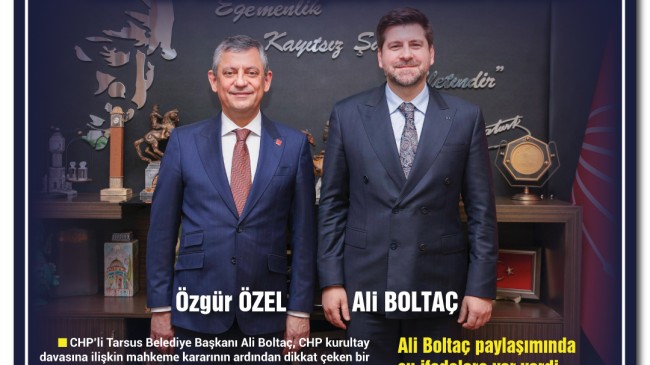 Ali Boltaç’tan Özgür Özel’e Destek Mesajı: “Cumhuriyet Halk Partisi’nde Genel Başkan Sorunu Yoktur”