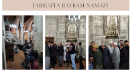 Tarsus’ta Bayram Namazı Tüm Camilerimizde Coşkuyla İdrak Edildi