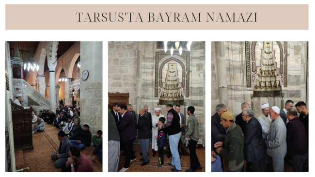 Tarsus’ta Bayram Namazı Tüm Camilerimizde Coşkuyla İdrak Edildi