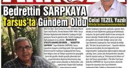 BEDRETTİN SARPKAYA TARSUS’TA GÜNDEM OLDU
